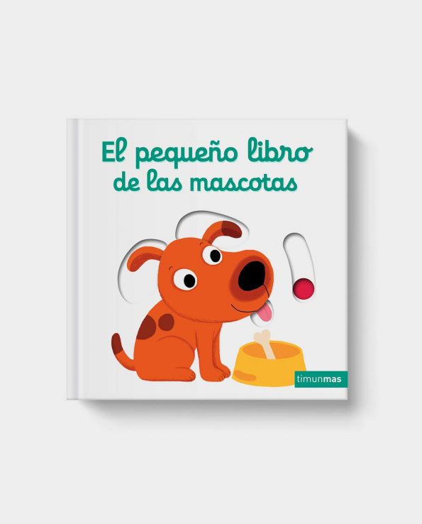 Libro con pestañas y solapas para bebés y niños de animales El pequeño libro de las mascotas de Timun Mas