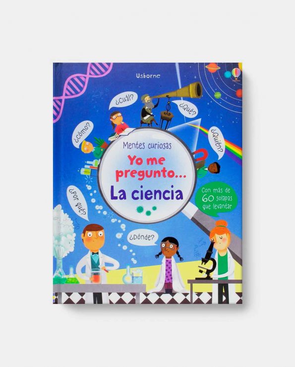 Yo Me Pregunto… La Ciencia libro infantil ilustrado para aprender ciencia para niños