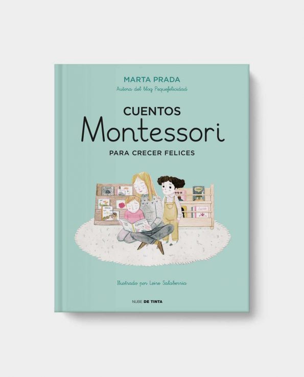 Libro infantil Cuentos Montessori para Crecer Felices de Marta Prada Pequefelicidad