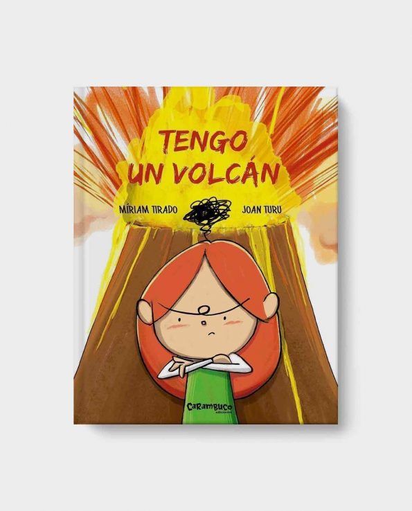Libro infantil para gestionar la rabia Tengo un volcan