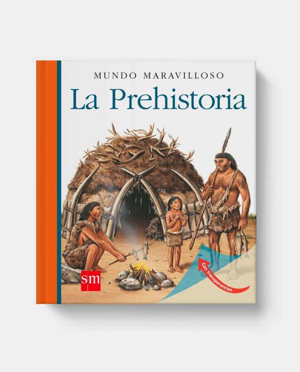 Libro La Prehistoria para niños ilustrado infantil de SM