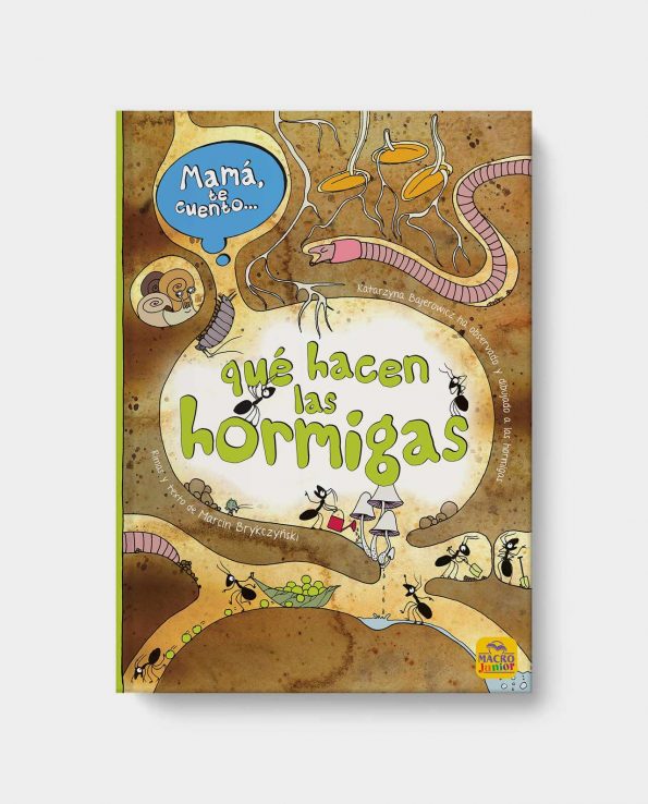 Libro Mamá te cuento Qué hacen las Hormigas