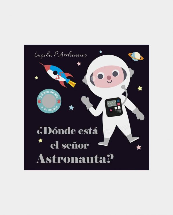Libro ¿Dónde está el Señor Astronauta?